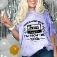 Please Be Patient With Me I'm From The 1900s Sarcastic Idea Comfort Color Blast T-Shirt Amethyst