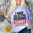 Sarcastic Sayings Introvert I Have Selective Hearing Comfort Color Blast T-Shirt Amethyst Sarcastic Sayings Introvert I Have Selective Hearing Comfort Color Blast T-Shirt Amethyst