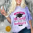 She Believed She Could So She Mastered It Graduation Comfort Color Blast T-Shirt Amethyst