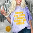 SORRY I'M LATE I DIDN'T WANT TO COME FUNNY INTROVERT PRESENT Comfort Color Blast T-Shirt Amethyst