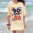 The 90s Were All That – Retro 1990s Nostalgia Tee Comfort Color Blast T-Shirt Citrine