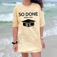 Done With This BS College Graduation Comfort Color Blast T-Shirt Citrine