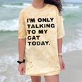 I'm Only Talking To My Cat Today Introvert Chalk Comfort Color Blast T-Shirt Citrine I'm Only Talking To My Cat Today Introvert Chalk Comfort Color Blast T-Shirt Citrine