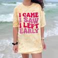 I Came I Saw I Left Early Sarcastic Introvert Saying Comfort Color Blast T-Shirt Citrine I Came I Saw I Left Early Sarcastic Introvert Saying Comfort Color Blast T-Shirt Citrine