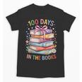100 Days In The Books Cute Book 100 Days Of School Teachers Unisex T-Shirt