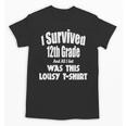 12th Grade GraduationShirt Grad Graduate Education Unisex T-Shirt