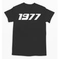 1977 Printed For 70's Birthdays Events Graduations T-Shirt Unisex T-Shirt