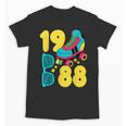 1988 Retro Raised In The 80s Old School Nostalgia Vibes Unisex T-Shirt 1988 Retro Raised In The 80s Old School Nostalgia Vibes Unisex T-Shirt