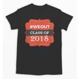 We Out 2018 Graduation Shirts Unisex T-Shirt
