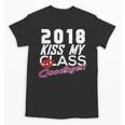 2018 Kiss My Class Goodbye Graduation Unisex T-Shirt