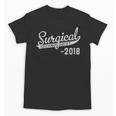 2018 Surgical Technologist Graduation Unisex T-Shirt