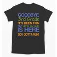 3rd Grade Graduation To 4th T-Shirt Kids Tee Fourth Unisex T-Shirt