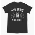 4th Grade Nailed It 2018 Graduation Unisex T-Shirt