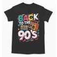 90's Nineties Nostalgia Costume Party Back To The 90s Unisex T-Shirt