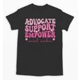 Advocate Support Empower Groovy Social Worker Graduation MSW Unisex T-Shirt