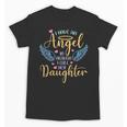 I Have An Angel In Heaven I Call Her Daughter Loving Memory Unisex T-Shirt