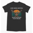 More Answers While Hunting Introvert Hunter Antisocial Unisex T-Shirt More Answers While Hunting Introvert Hunter Antisocial Unisex T-Shirt