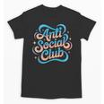 Anti-Social Club Introvert Humor Unisex T-Shirt Anti-Social Club Introvert Humor Unisex T-Shirt