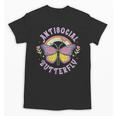 Antisocial Butterfly Groovy t For Introvert Men Women Girls Unisex T-Shirt Antisocial Butterfly Groovy t For Introvert Men Women Girls Unisex T-Shirt