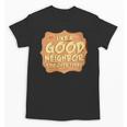 Antisocial Like A Good Neighbor Stay Over There Introvert Unisex T-Shirt