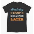 Archery Now Minimal Socializing Introvert Vintage Unisex T-Shirt Archery Now Minimal Socializing Introvert Vintage Unisex T-Shirt