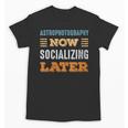 Astrophotography Now Minimal Socializing Introvert Vintage Unisex T-Shirt