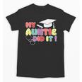 My Auntie Did It Aunt Graduation Nurse Doctor Aunt Graduated Unisex T-Shirt