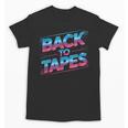 Back To Tapes Retro 80s Cassette Mixtape Nostalgia Unisex T-Shirt Back To Tapes Retro 80s Cassette Mixtape Nostalgia Unisex T-Shirt