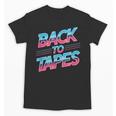 Back To Tapes Retro Cassette Mixtape 80s Nostalgia Unisex T-Shirt Back To Tapes Retro Cassette Mixtape 80s Nostalgia Unisex T-Shirt