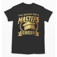 This Badass Has a Masters Degree College Graduation Unisex T-Shirt