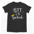 Bff Of The Graduate Graduation Best Friend Of Graduate Unisex T-Shirt