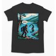 Bigfoot Sasquatch Loch Ness Monster Introvert Bruh Unisex T-Shirt