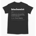 Biochemist Definition Biochemistry Graduation Nerd Unisex T-Shirt