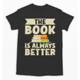 The Book Is Always Better Thriller Unisex T-Shirt