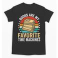 Books Are My Favorite Time Machines Unisex T-Shirt