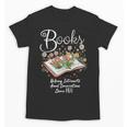 Books That Help Introverts Since 1454 Conversations Unisex T-Shirt Books That Help Introverts Since 1454 Conversations Unisex T-Shirt