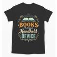 Books The Original Handheld Device Unisex T-Shirt