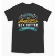 Box Cutter Shirt Awesome Job Occupation Graduation Unisex T-Shirt