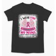 Breast Cancer Wings Shirt I Wear Pink In Memory Of My Mama Unisex T-Shirt Breast Cancer Wings Shirt I Wear Pink In Memory Of My Mama Unisex T-Shirt