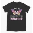 Brother Angel In My Memory Cute Family Remembrance Match Unisex T-Shirt