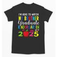 My Brother Graduated Kindergarten Class Of 2025 Graduation Unisex T-Shirt