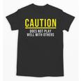 Caution Does Not Play Well With Others Introvert Unisex T-Shirt Caution Does Not Play Well With Others Introvert Unisex T-Shirt