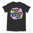 Chasing That Scholastic Book Fair High Book Lovers Unisex T-Shirt