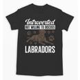 Chocolate Lab Dog Introvert Chocolate Labrador Retriever Unisex T-Shirt