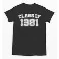 Class Of 1981 School Tee Shirt Graduation Class Party Unisex T-Shirt