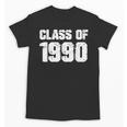 Class Of 1990 High School College Graduation Reunion Unisex T-Shirt