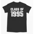 Class Of 1995 High School College Graduation Reunion T-Shirt Unisex T-Shirt