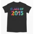 Class Of 2015 School Reunion College Highschool Graduation Unisex T-Shirt