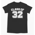 Class Of 32 2032 School Tee Shirt Graduation Class Party Unisex T-Shirt