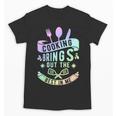 Cooking Brings Out The Best In Me Crafting Flavorful Memory Unisex T-Shirt